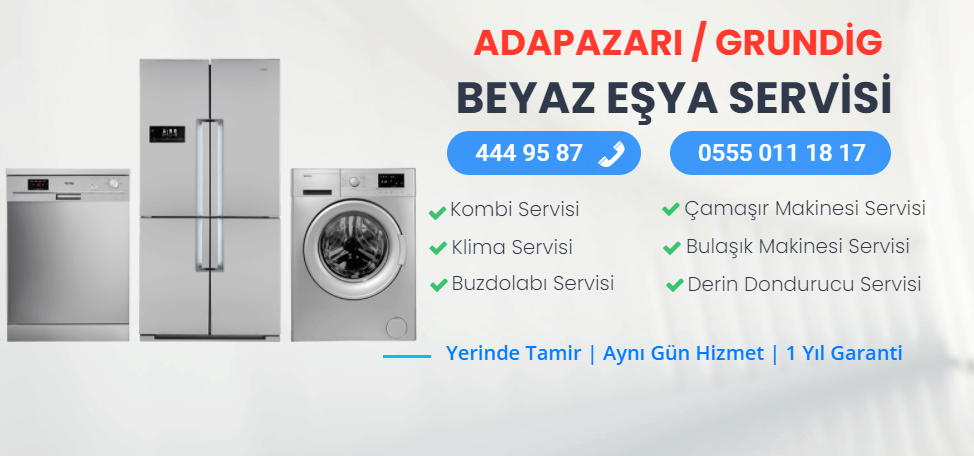 Grundig Beyaz Eşya Servisi Adapazarı